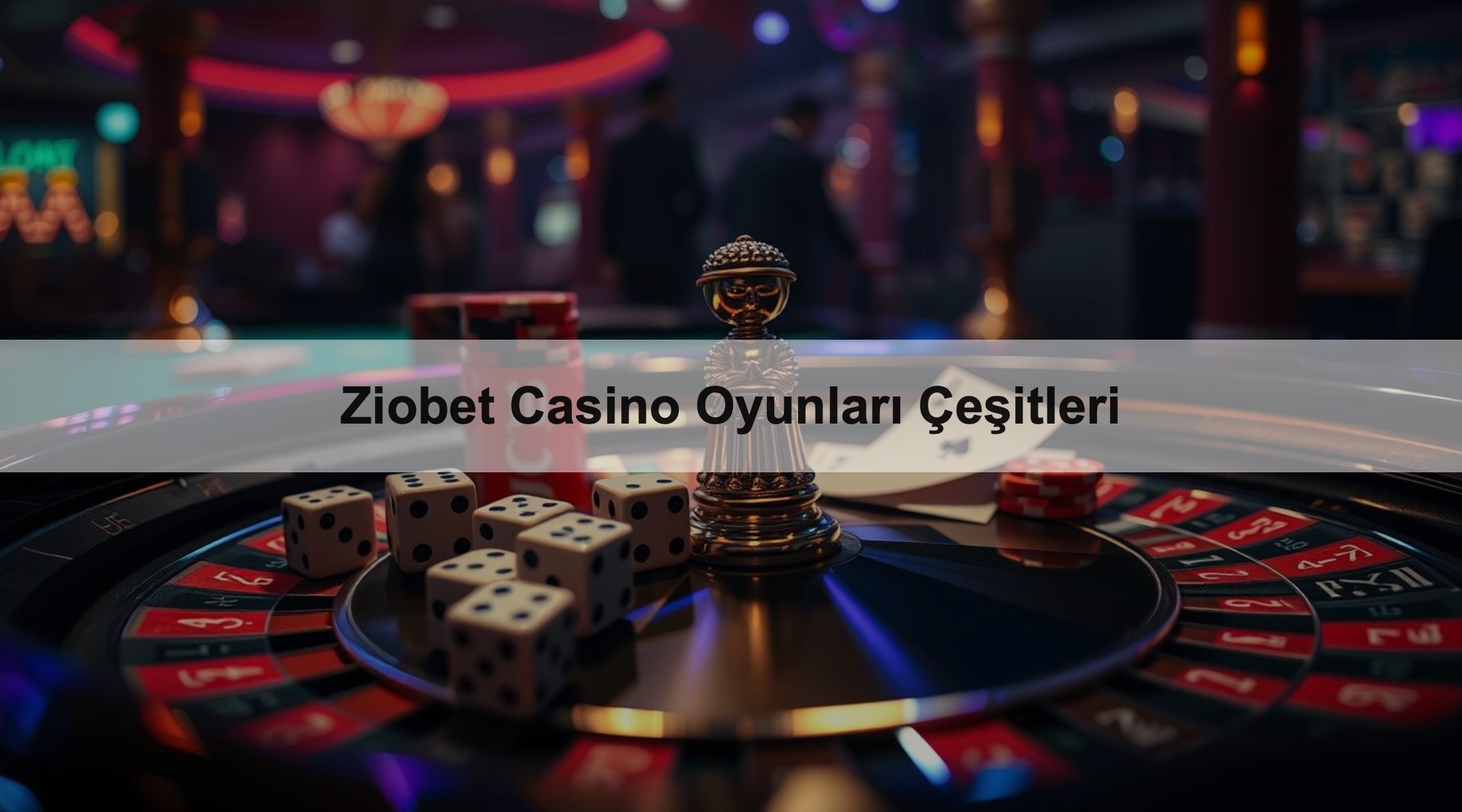 Ziobet Casino Oyunları Çeşitleri 1 Ziobet Casino Oyunları Çeşitleri